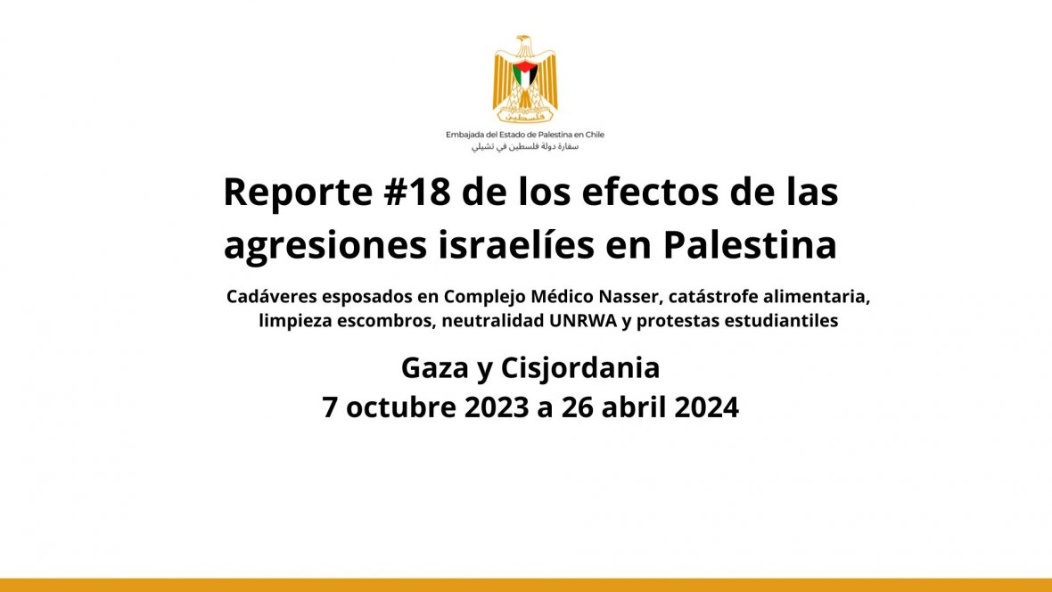 Reporte # 18 / 2024 realizado por la Embajada del Estado de Palestina en Chile 